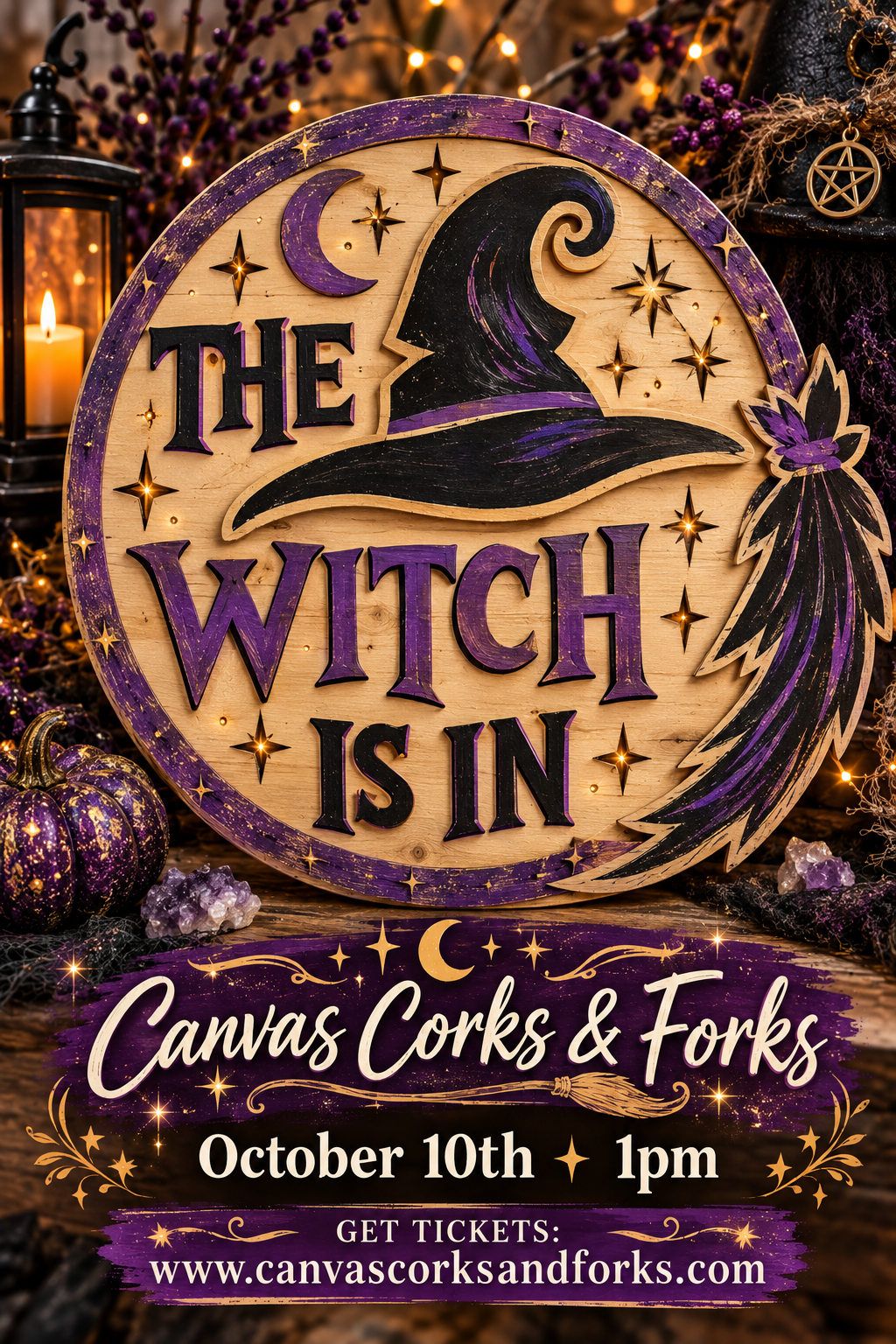 Promotional Halloween sign reading 'The Witch Is In' with a witch hat, stars, and purple accents; bottom banner advertises 'Canvas Corks & Forks' event details.